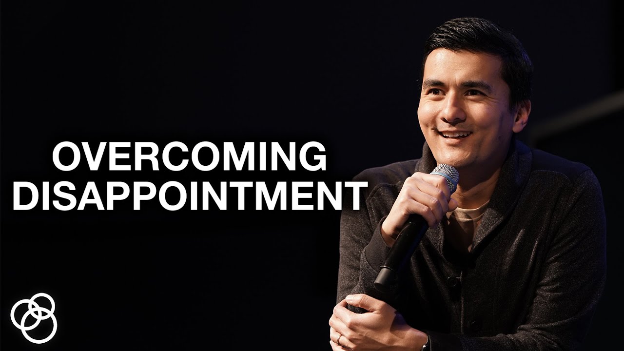 Overcoming Disappointment - Encouraging First Church Message