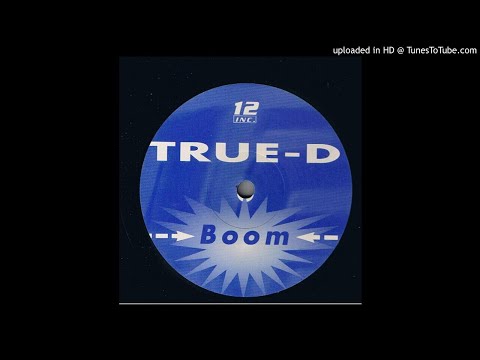 True-D - Boom (I Like House, Remix)