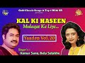 Kal Ki Haseen Mulaqat Ke Liye Kumar Sanu Bela Sulakhe Yaaden Vol 20 Charas Movie Songs