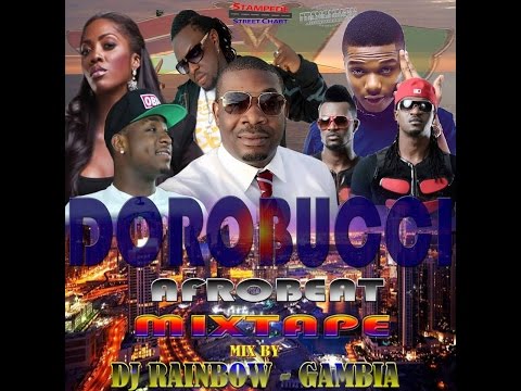 DJ RAINBOW-GAMBIA DOROBUCCI AFROBEAT MIXTAPE MAR 2015