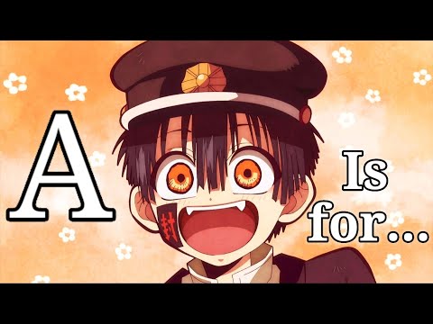 Learn The Alphabet with Jibaku Shounen Hanako Kun ( part 2 )