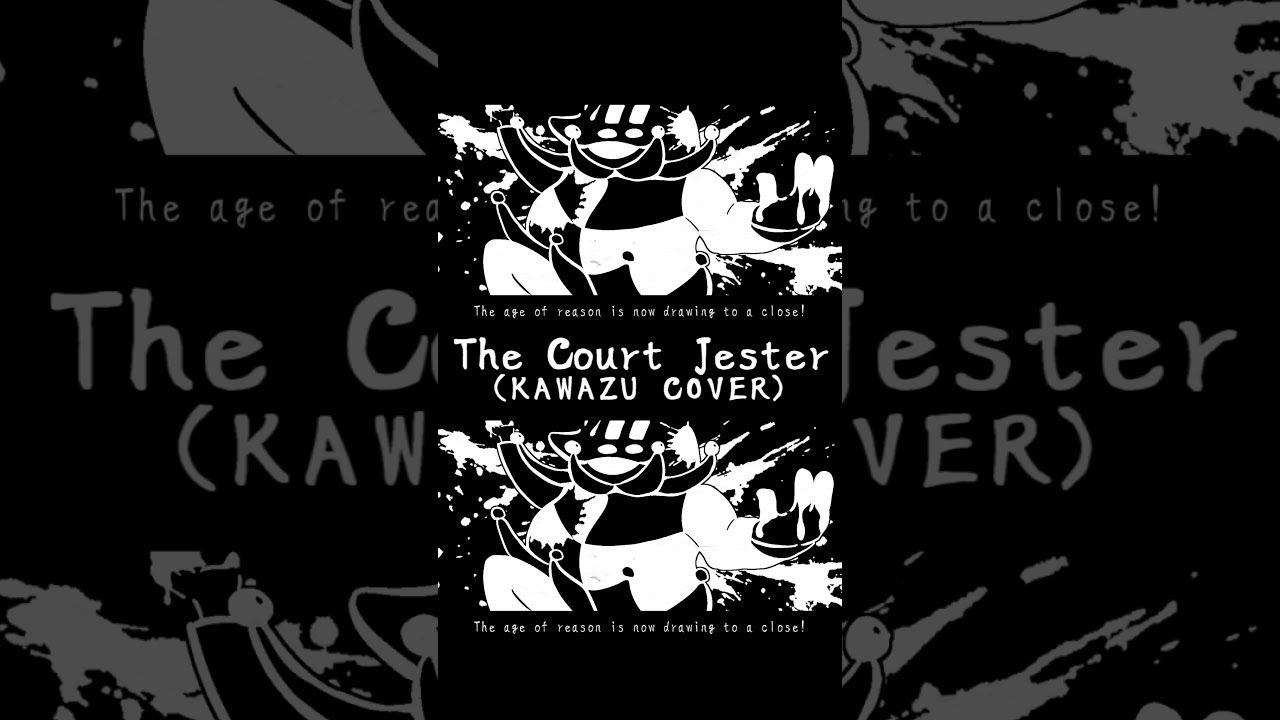 The Court Jester  (KAWAZU COVER )  #vocaloid