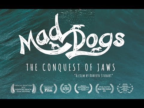 MAD DOGS - The Conquest of Jaws (documentary)
