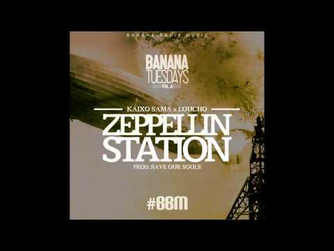 Kaixo Sama & Loucho - Zeppellin Station