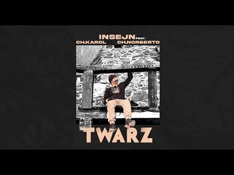 Insejn - Twarz feat. Ch.Karol, Ch.Norberto (prod. Miky x vin ace)