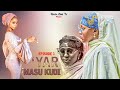 Yar Masu Kudi Season 1 Episode 1 Hausa Series Film