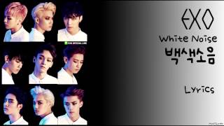 EXO (엑소) - White Noise (백색소음) Lyrics [Color Coded Han/Rom/Eng]