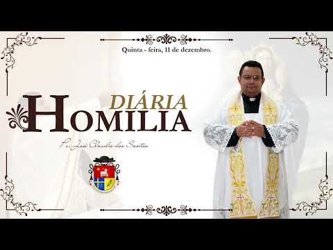 Homilia Diária | Quinta-feira, 11 de Dezembro de 2025