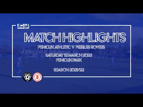CUP HIGHLIGHTS | Penicuik Athletic 5-1 Peebles Rovers (2021/22)