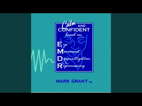 Calm and Confident Part One