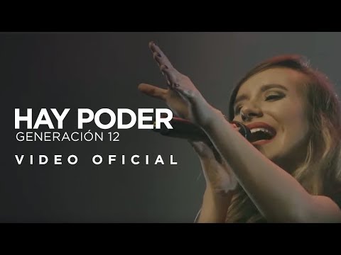 Generación 12 - Hay Poder Ft. Sofia Mancipe, Fernando Ramos (VIDEO OFICIAL)