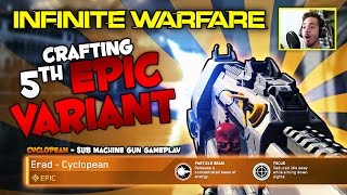 Crafting the "CYCLOPEAN" EPIC WEAPON in Infinite Warfare! Laser SMG! | Erad Variant Gameplay