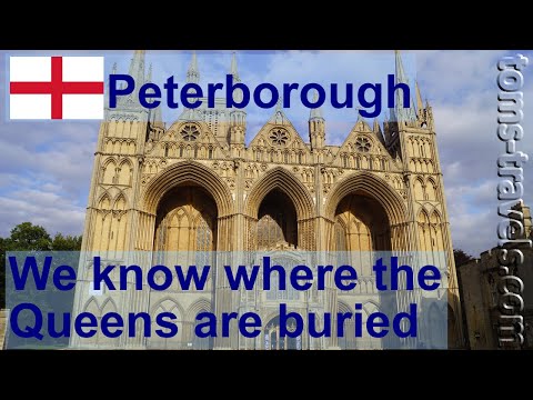 We know where the Queens are buried...: Peterborough [21x11]