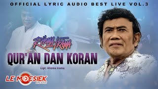 Download lagu Rhoma Irama - Qur'an Dan Koran ( Audio Lyric Best live Vol.3) mp3 Download lagu Rhoma Irama - Qur'an Dan Koran ( Audio Lyric Best live Vol.3) mp3