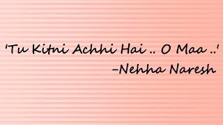 Tu Kitni Achhi Hai | Raja Aur Runk | Cover | Nehha Naresh