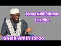 Sheik Amin Ibroo Seenaa Nabii Suleiman Kutaa 2ffaa