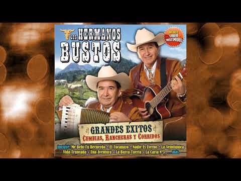 Los Hermanos Bustos - Dos Mujeres / La Vaca Blanca / La Gata / Morena de 15 Años / La Loca María /