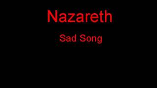 Nazareth Sad Song + Lyrics