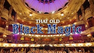 That Old Black Magic
