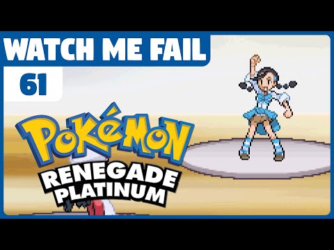 Watch Me Fail | Pokémon Renegade Platinum | 61 | "Candice"