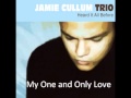 Jamie Cullum Trio - My One And Only Love 