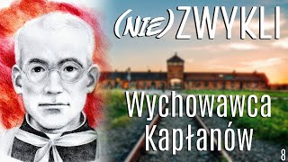 (NIE)ZWYKLI odc.8 | WYCHOWAWCA KAPŁANÓW