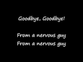 Old 97s - Nervous Guy (lyrics)