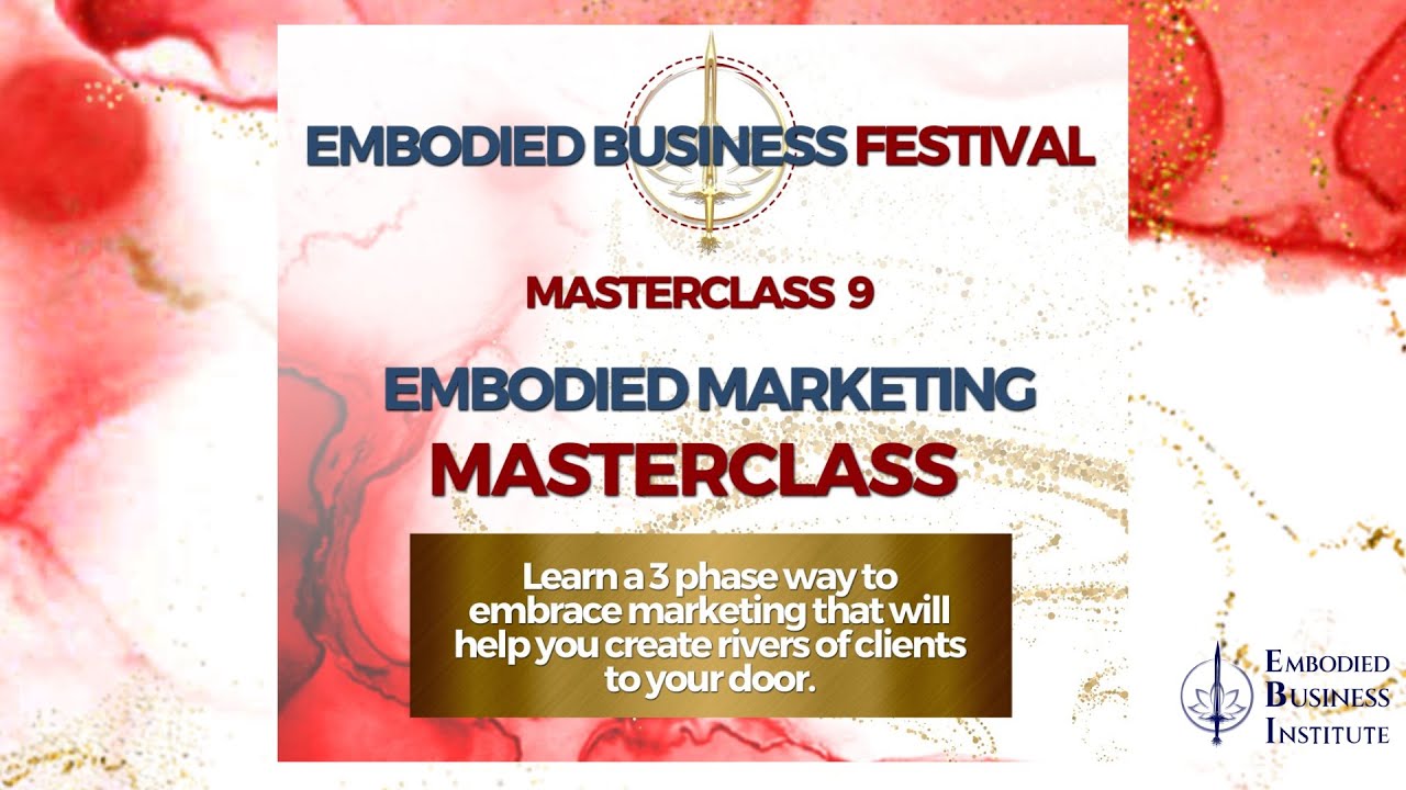 9   Embodied Marketing Masterclass