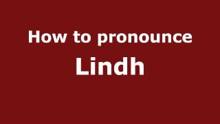 How to pronounce Lindh