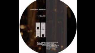 Dominick Martin - Tell Me [Palette, 2002]