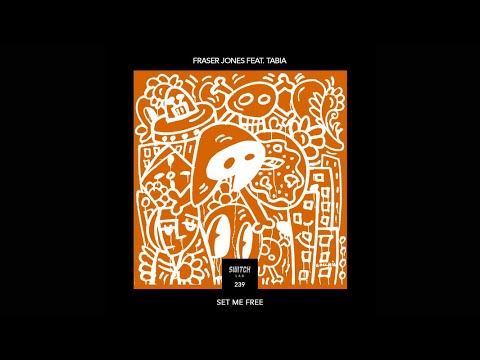 Fraser Jones feat.Tabia - Set Me Free