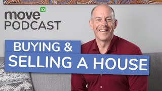 How To Buy And Sell A House At The Same Time | Ep6 - Season 3 (Move iQ Property Podcast)