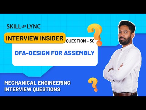 Design for Assembly (DFA) Explained | Video 30 | Mechanical Engineering Interview Questions