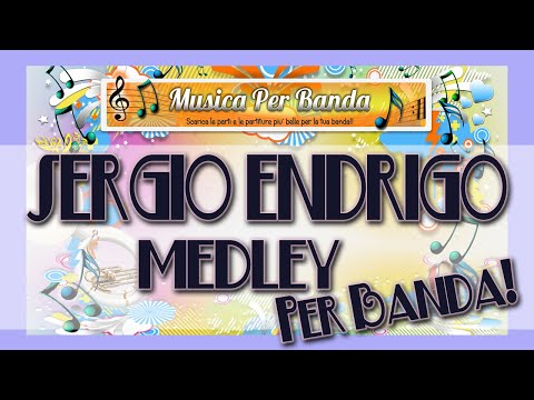 MEDLEY SERGIO ENDRIGO Per Banda!