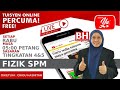 LIVE FIZIK SPM MENUJU SPM 2020 OLEH CIKGU HASNITAH 19 TUISYENPERCUMA ALLINONE