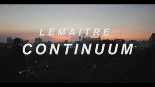 Lemaitre - Continuum (Full Track)