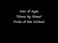 (HD w/ Lyrics) Stone by Stone - War of Ages - Pride of the Wicked