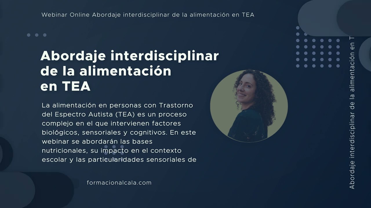 Video de presentación Webinar Abordaje interdisciplinar de la alimentación en TEA
