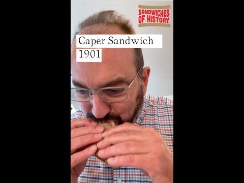 Caper Sandwich (1901) on Sandwiches of History