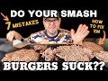 The Biggest Smash Burger Mistakes Beginners Make And How To Fix Them