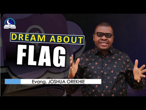Dream About Flag - Biblical and Spiritual Meaning