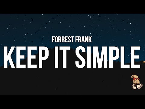 Forrest Frank - KEEP IT SIMPLE (Lyrics)
