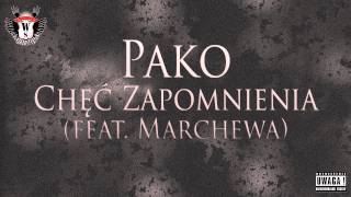 Pako - Chęć Zapomnienia (feat.Marchewa)