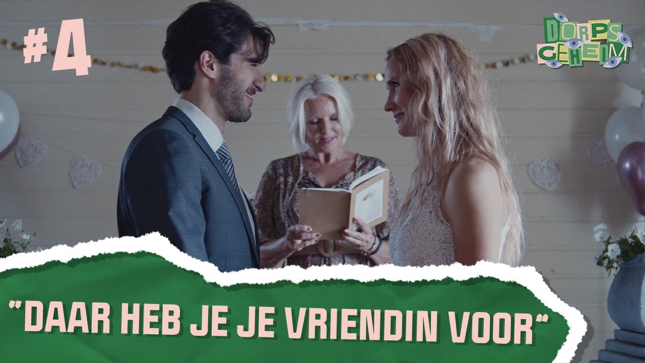 "DE BRUILOFT"| DORPSGEHEIM #4