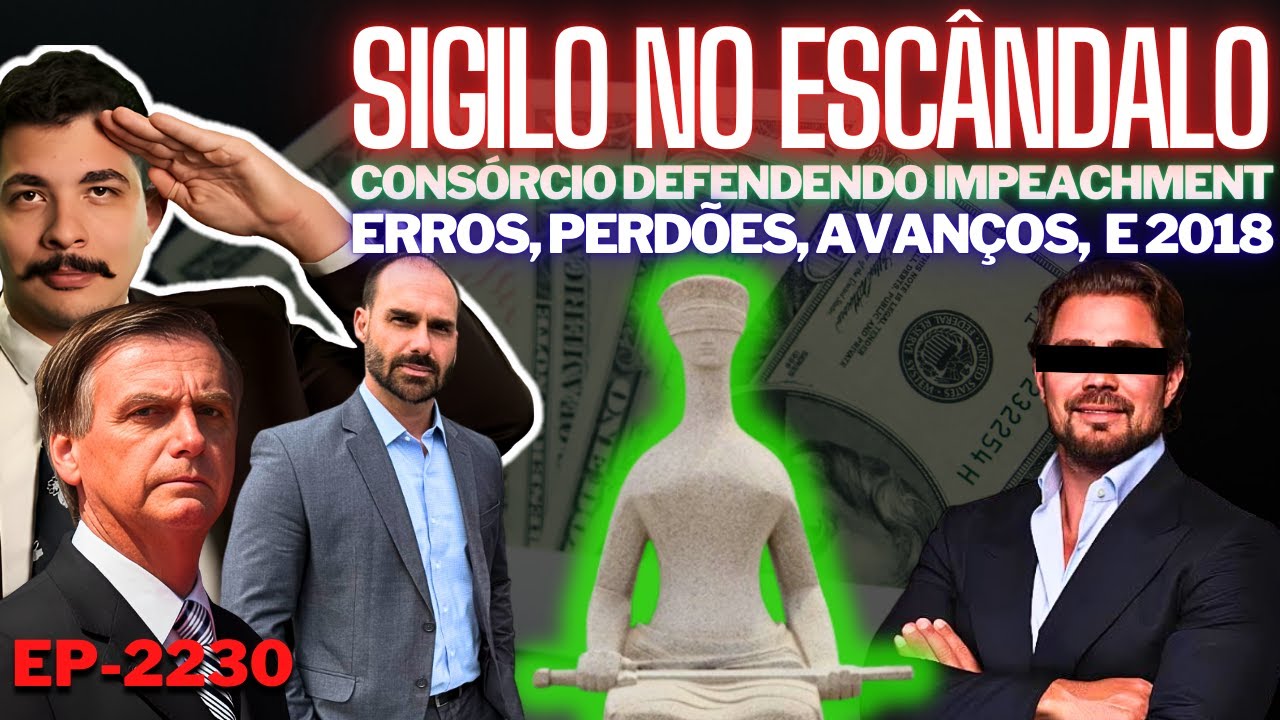 SIGILO no Escândalo do Master e Consórcio DEFENDENDO Impeachment + Erros, Perdões, Avanços e 2018.