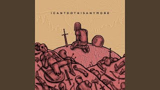 icantdothisanymore Music Video