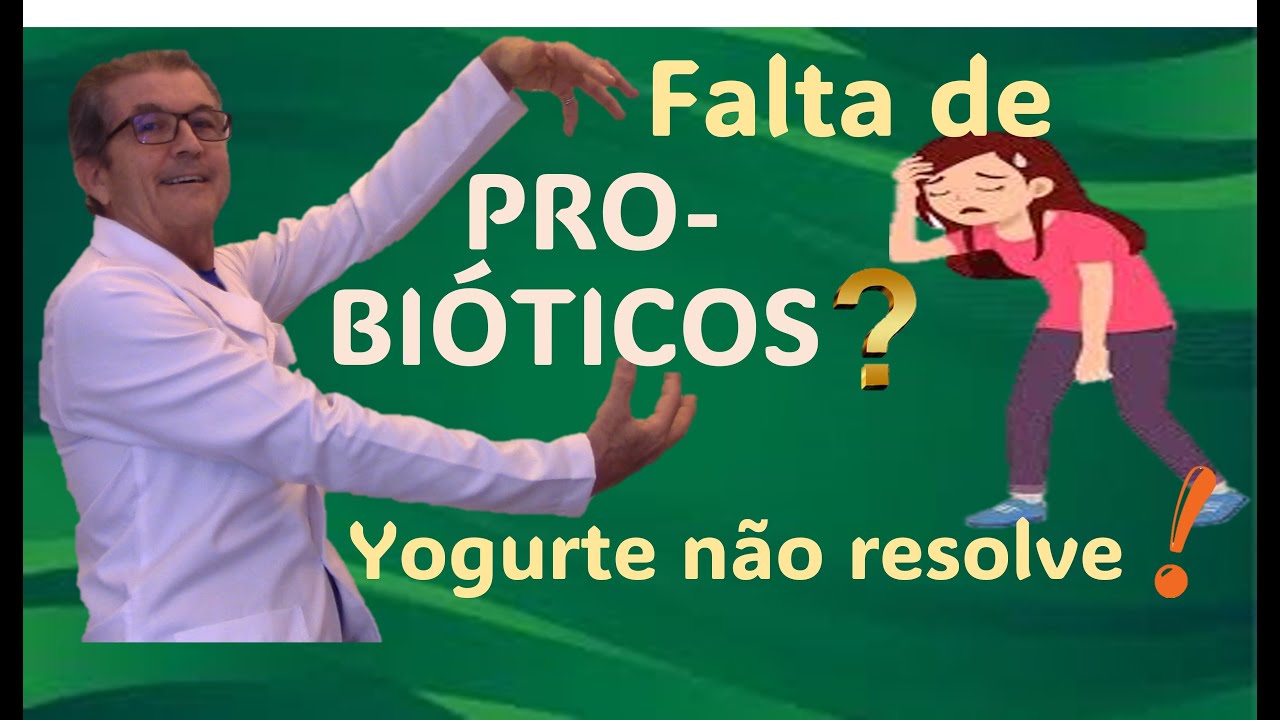 PROBIÓTICOS SIM, YOGURTE NÃO!