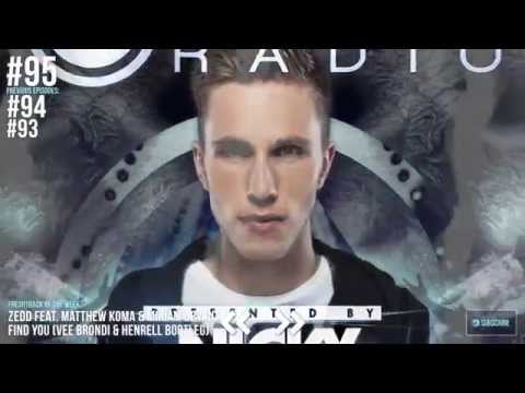 Zedd  - Find You (Vee Brondi & Henrell Bootleg) - Protocol Radio 95 By Nicky Romero