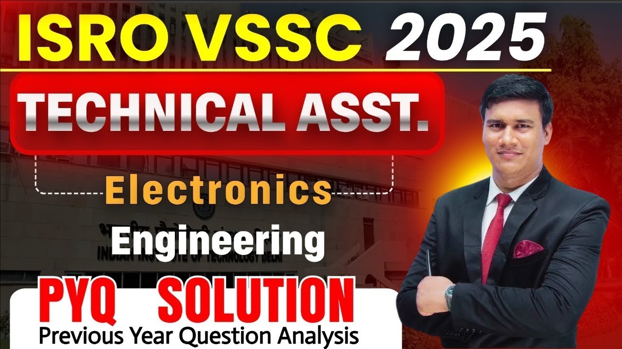 ISRO Technical Assistant Electronics 2025 | Full Previous Year Paper Solution & Detailed Explanation