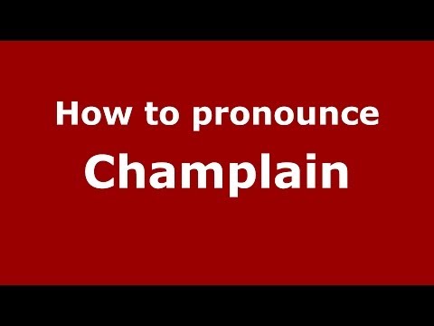 How to pronounce Champlain